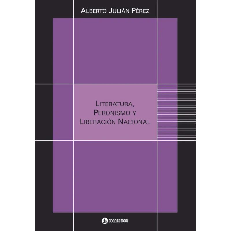 LITERATURA PERONISMO Y LIBERACION NACIONAL 1AED