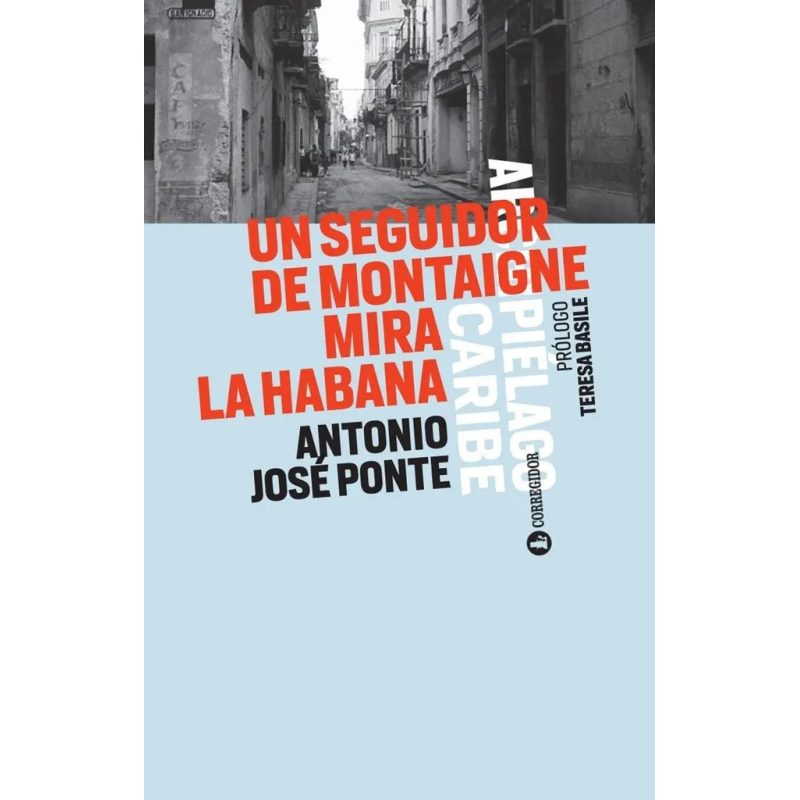 UN SEGUIDOR DE MONTAIGNE MIRA LA HABANA 1AED