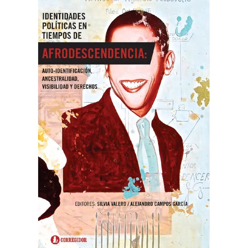 IDENTIDADES POLITICAS EN TIEMPOS DE AFRODESCENDENCIA