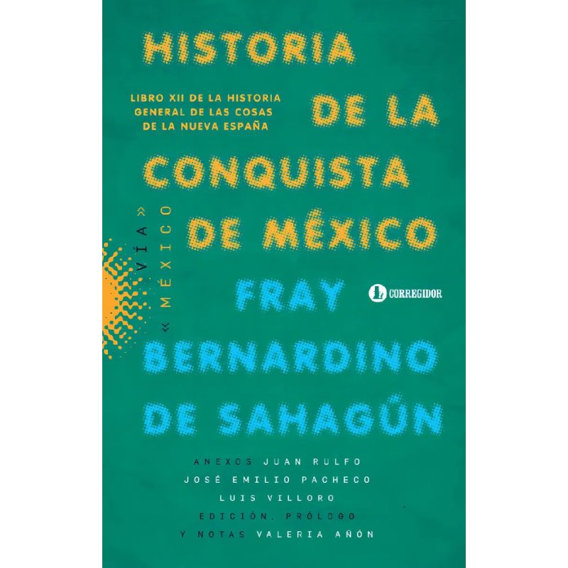 HISTORIA DE LA CONQUISTA DE MEXICO