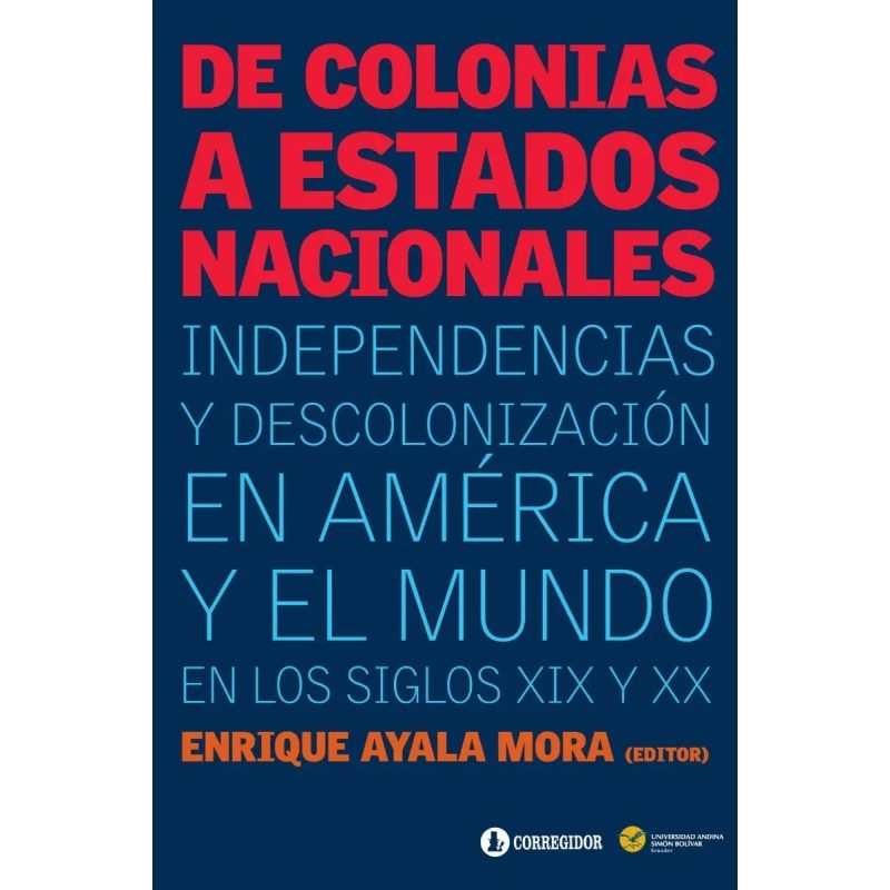 DE COLONIAS A ESTADOS NACIONALES