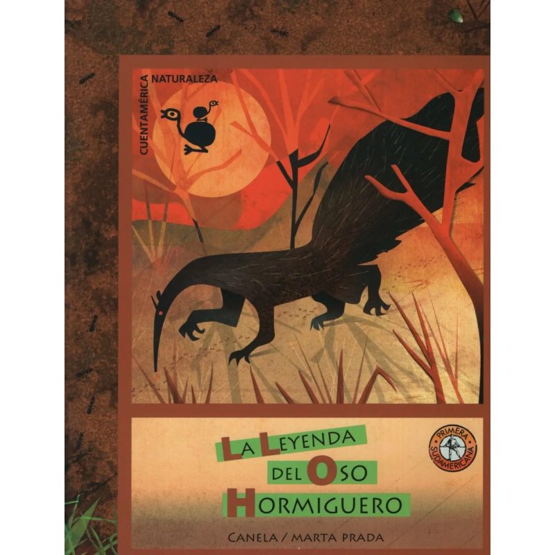 LA LEYENDA DEL OSO HORMIGUERO