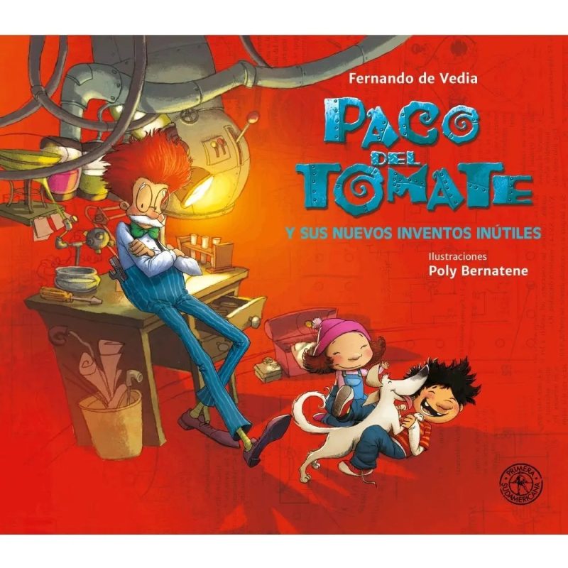 PACO DEL TOMATE Y SUS NUEVOS INVENTOS INUTILES