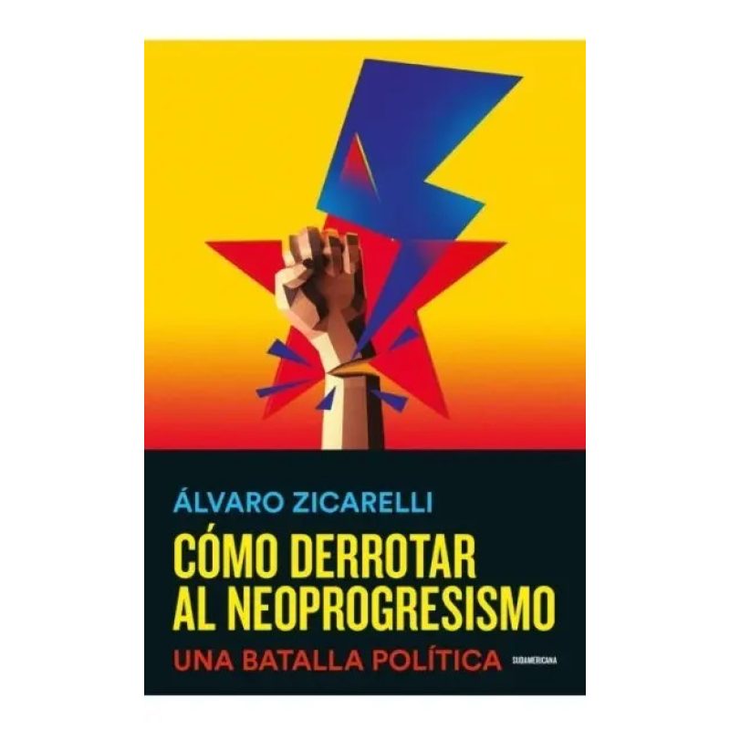 COMO DERROTAR AL NEOPROGRESISMO