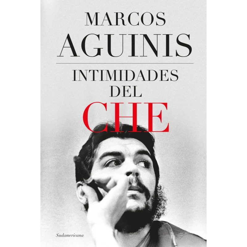 INTIMIDADES DEL CHE
