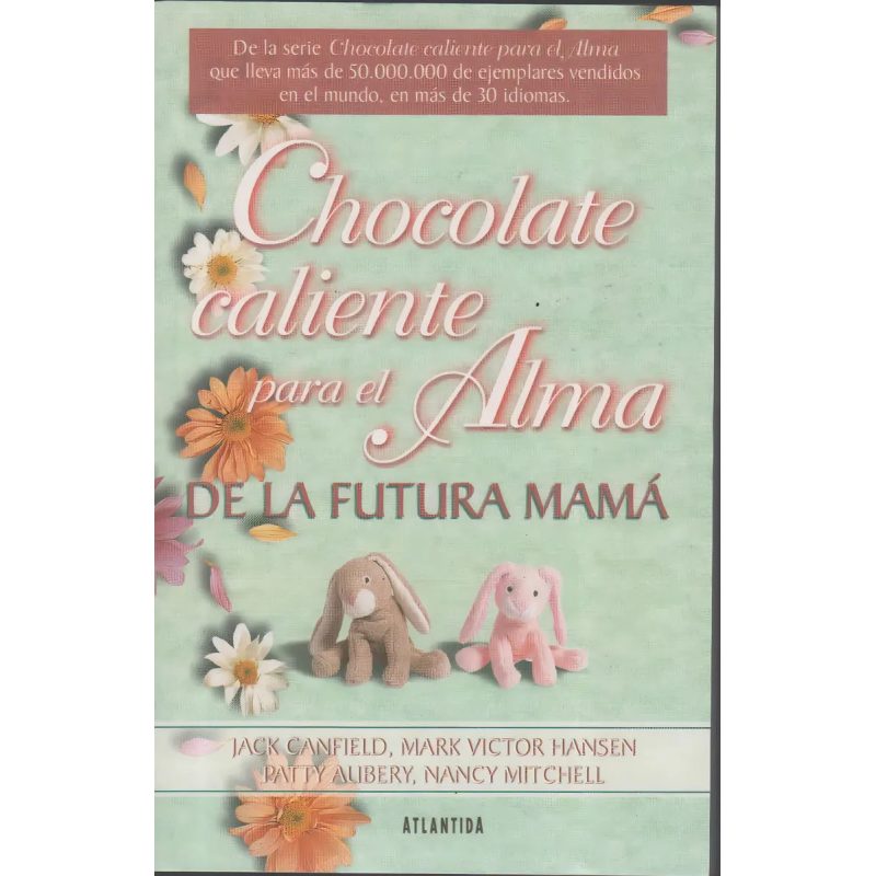 CHOCOLATE CALIENTE P/EL ALMA- FUTURA