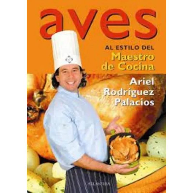 AVES AL ESTILO DEL MAESTRO DE COCINA