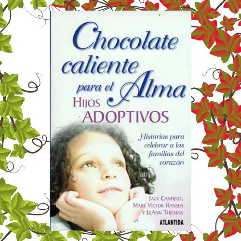 CHOCOLATE CALIENTE P/ALMA HIJOS ADOP