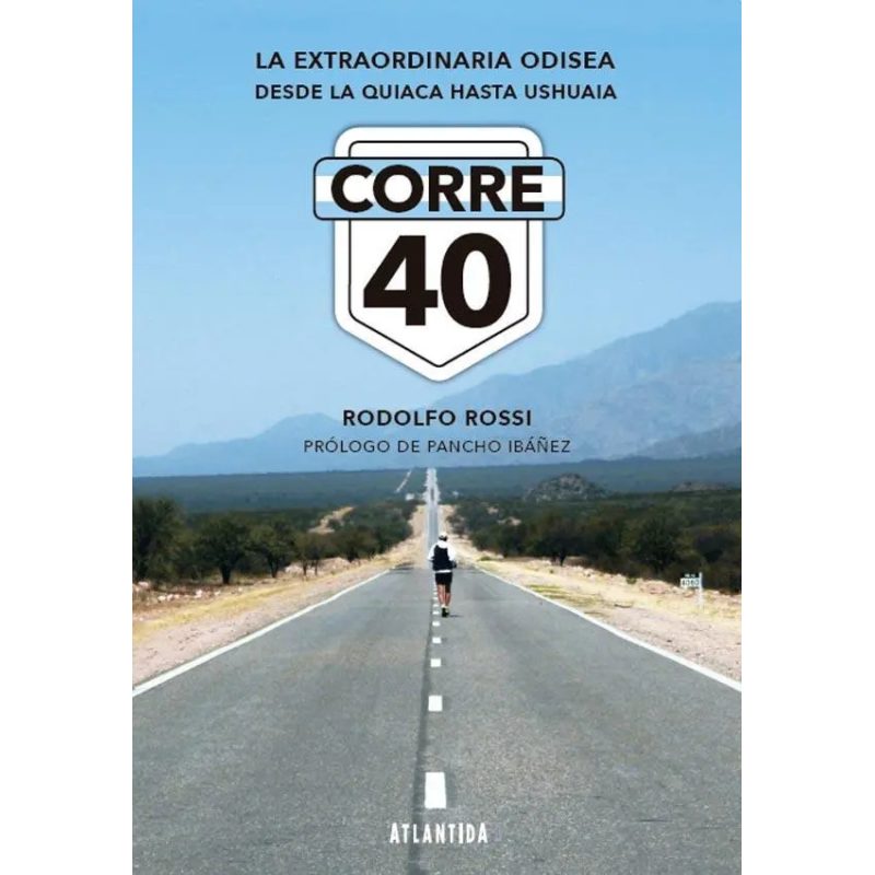 CORRE 40 LA EXTRAORDINARIA ODISEA