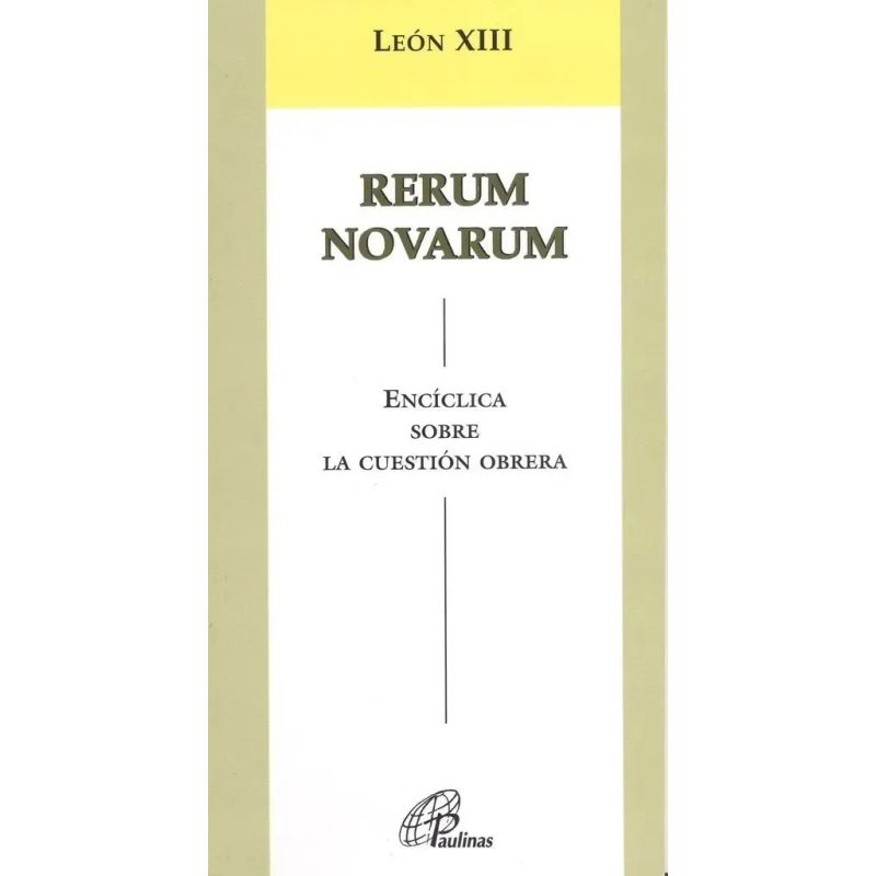 RERUM NOVARUM - LEON XIII