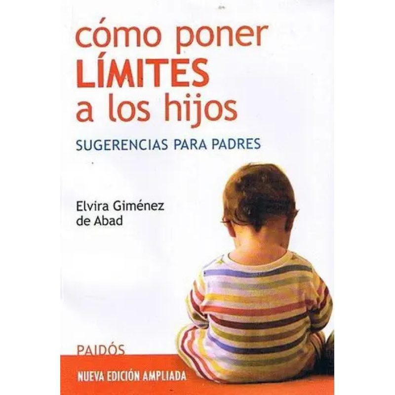 COMO PONER LIMITES A LOS HIJOS
