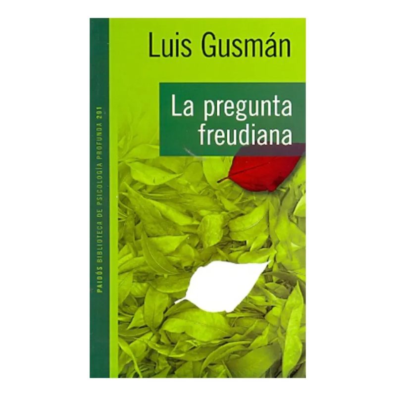 LA PREGUNTA FREUDIANA
