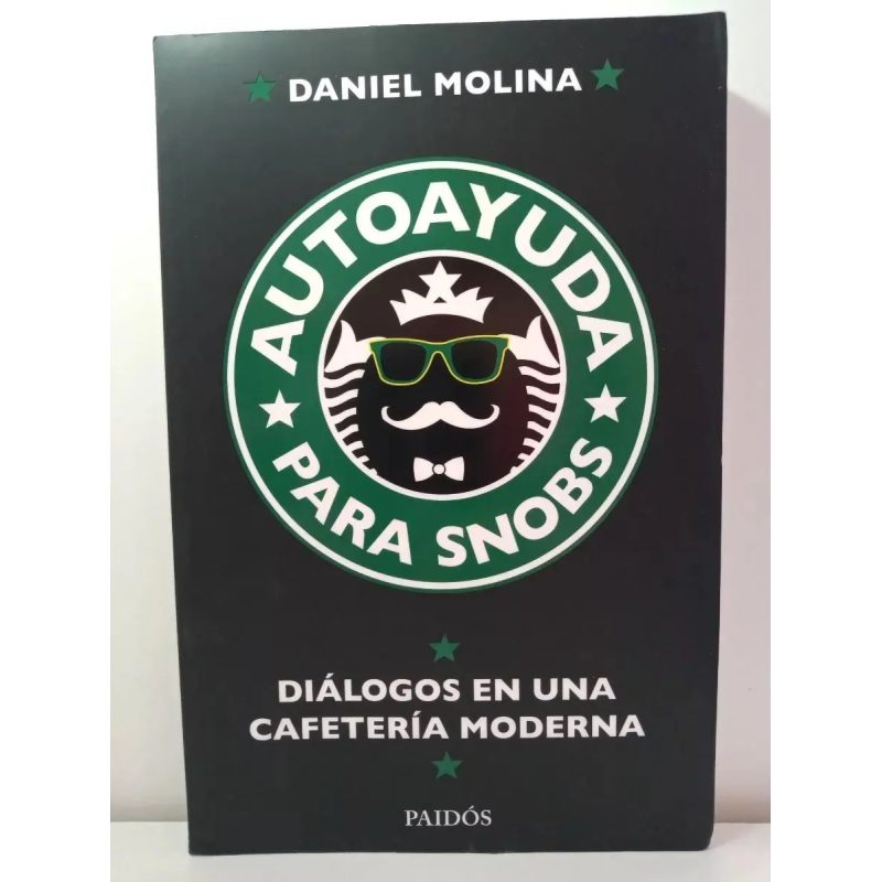 AUTOAYUDA PARA SNOBS DIALOGOS EN UNA