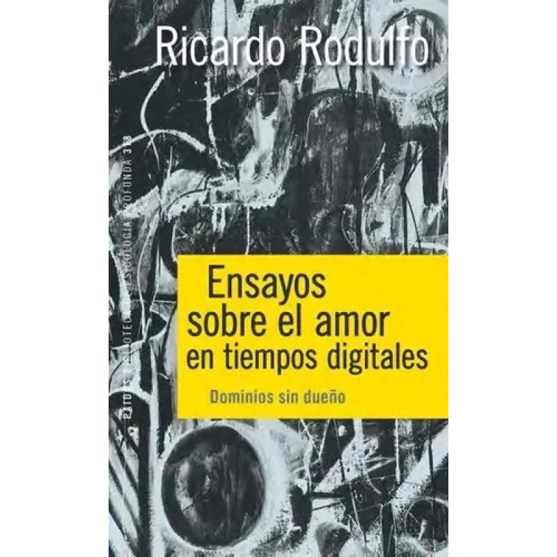 ENSAYOS SOBRE EL AMOR EN TIEMPOS DIGITALES