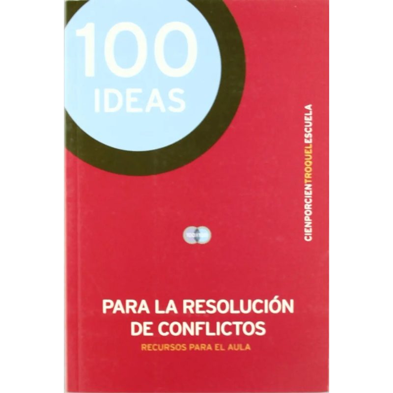 100 IDEAS PARA LA RESOLUCION DE CONF