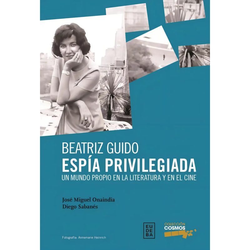 BEATRIZ GUIDO ESPIA PRIVILEGIADA