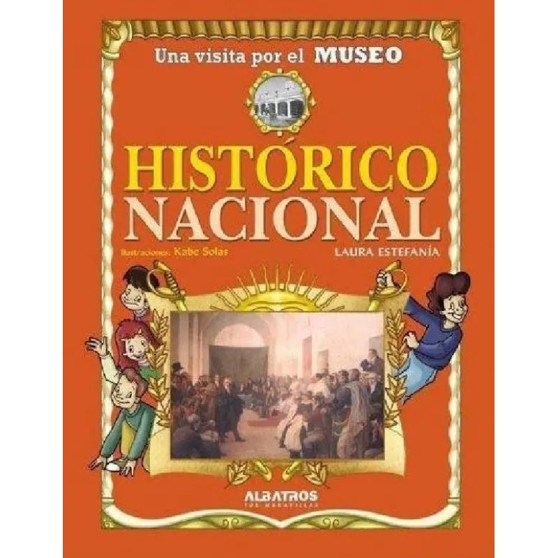UNA VISITA POR EL MUSEO HISTORICO NACIONAL