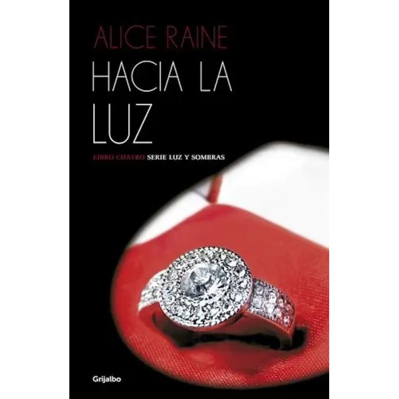 HACIA LA LUZ (LUZ Y SOMBRAS 4)