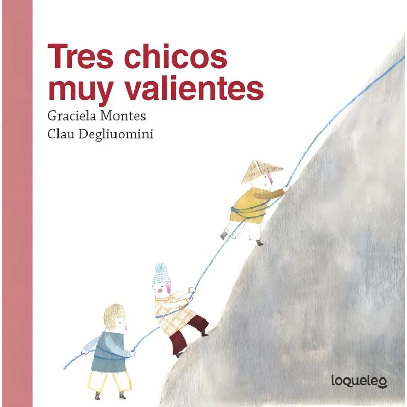 TRES CHICOS MUY VALIENTES