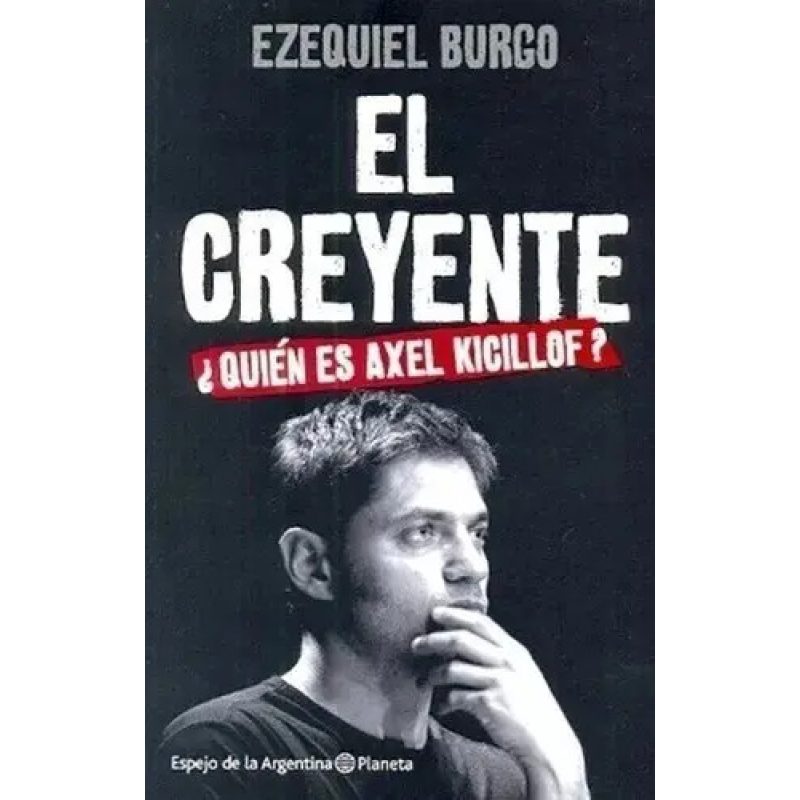 CREYENTE EL QUIEN ES AXEL KICILLOF
