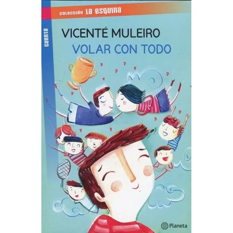 VOLAR CON TODO COL LA ESQUINA