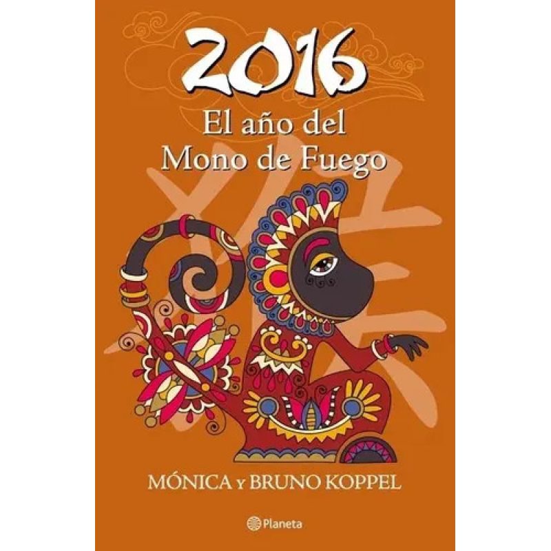 2016 EL AÑO DEL MONO DE FUEGO