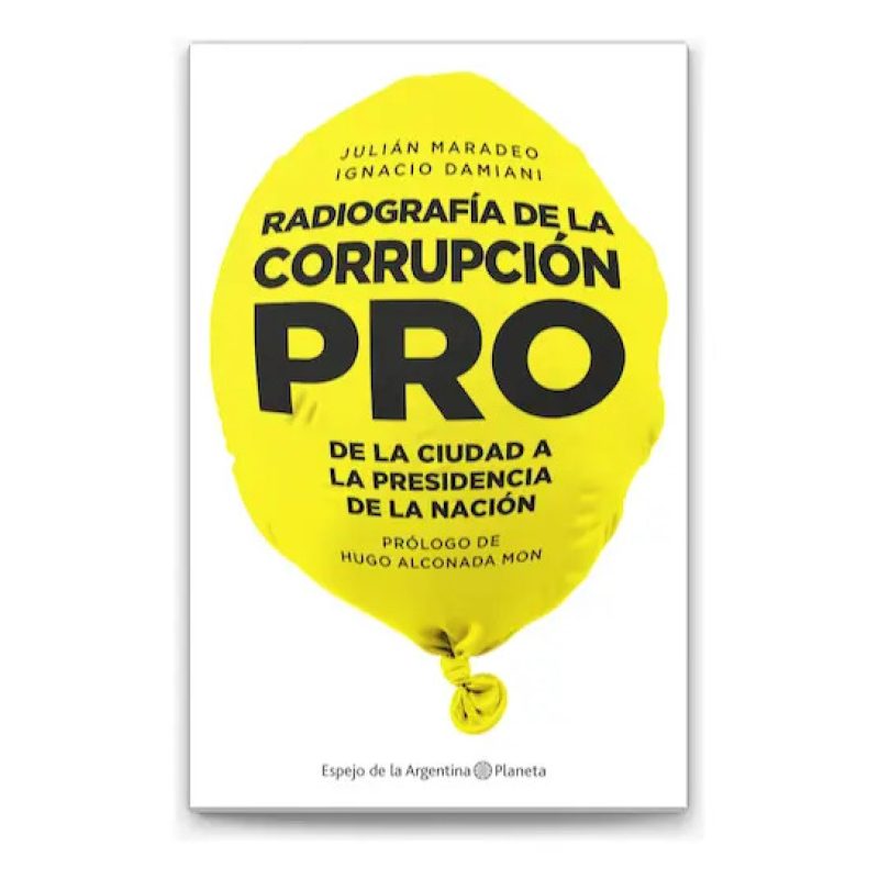 RADIOGRAFIA DE LA CORRUPCION PRO