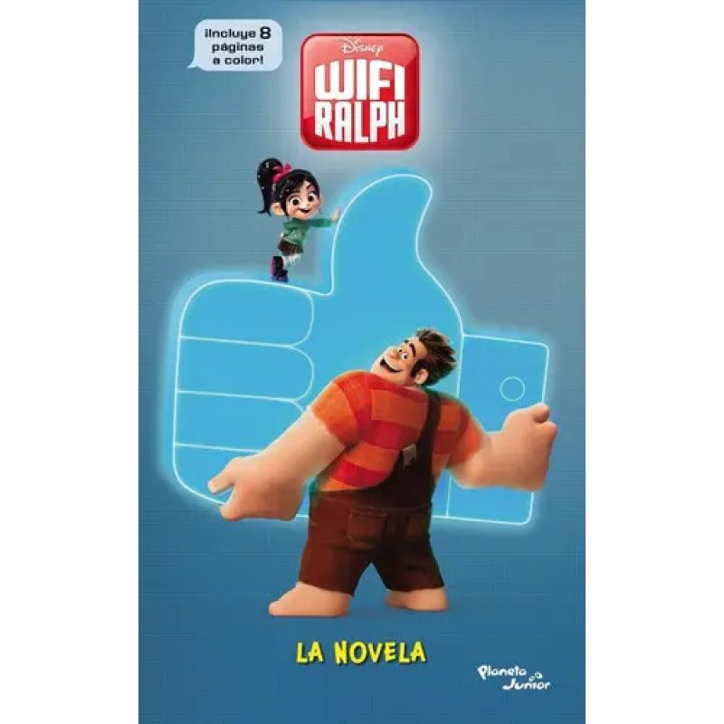 RALPH EL DEMOLEDOR 2 WIFI RALPH LA NOVELA