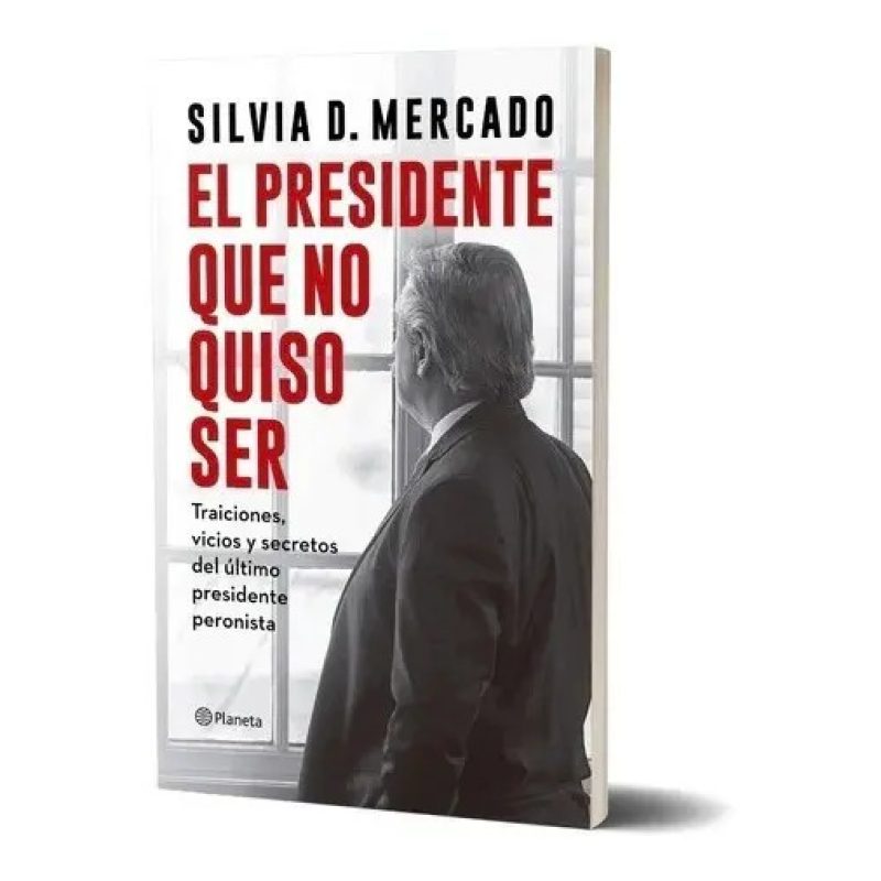 EL PRESIDENTE QUE NO QUISO SER