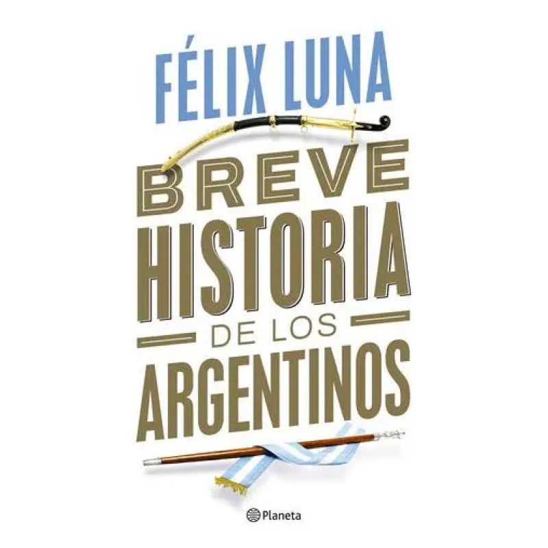 BREVE HISTORIA DE LOS ARGENTINOS