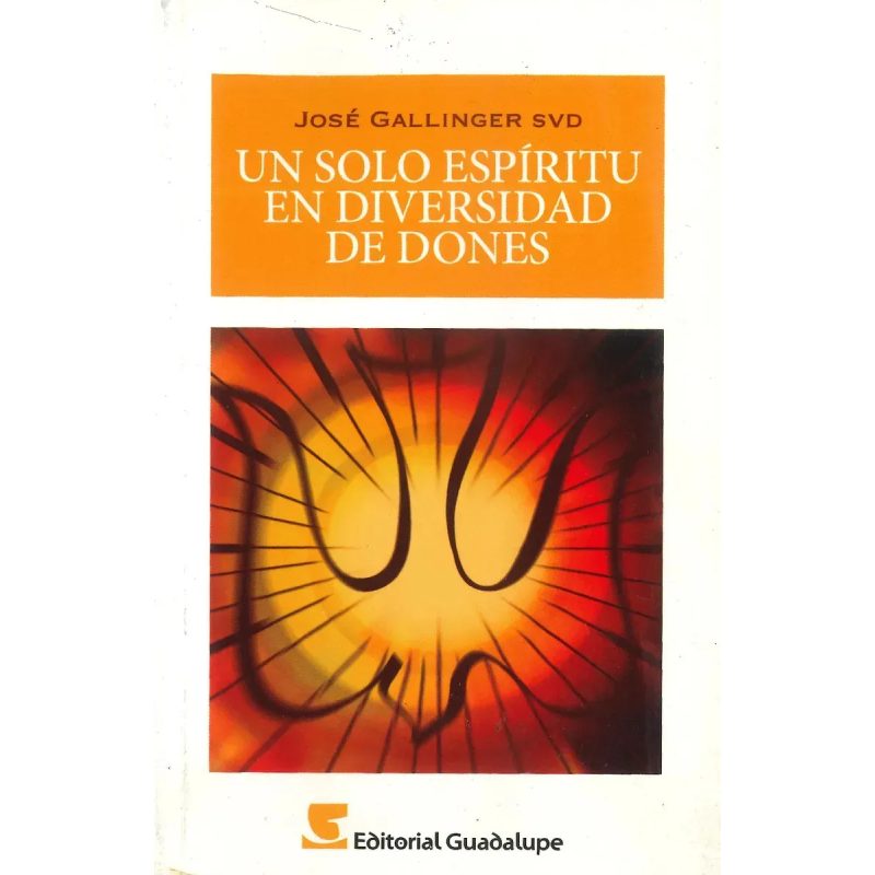 UN SOLO ESPIRITU EN DIVERSIDAD DE DONES