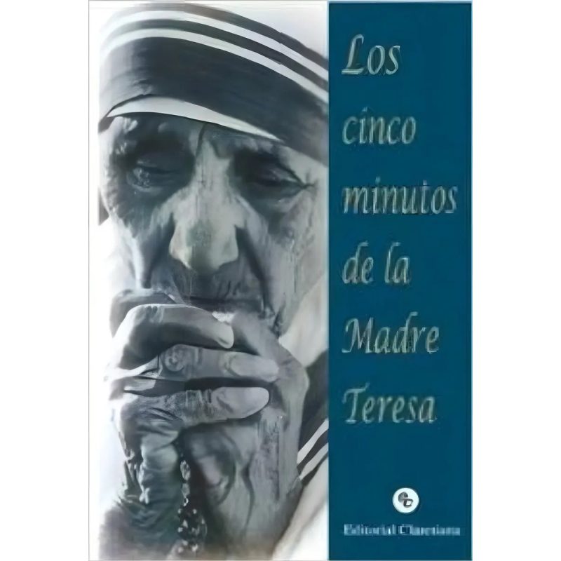 CINCO MINUTOS DE LA MADRE TERESA LOS