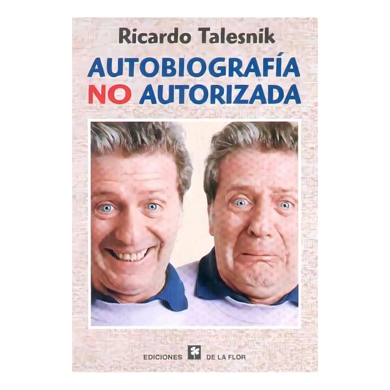 AUTOBIOGRAFIA NO AUTORIZADA-TALESNIK