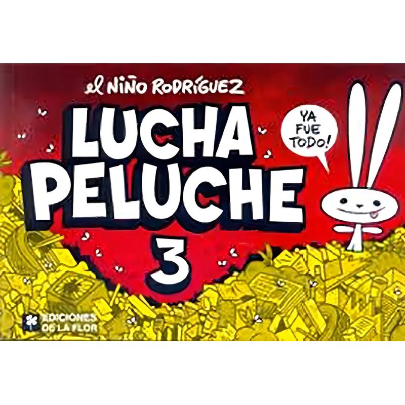 LUCHA PELUCHE 3 YA FUE TODO