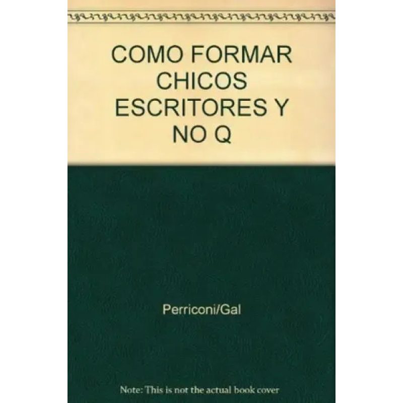 COMO FORMAR CHICOS ESCRITY NO QUEDA