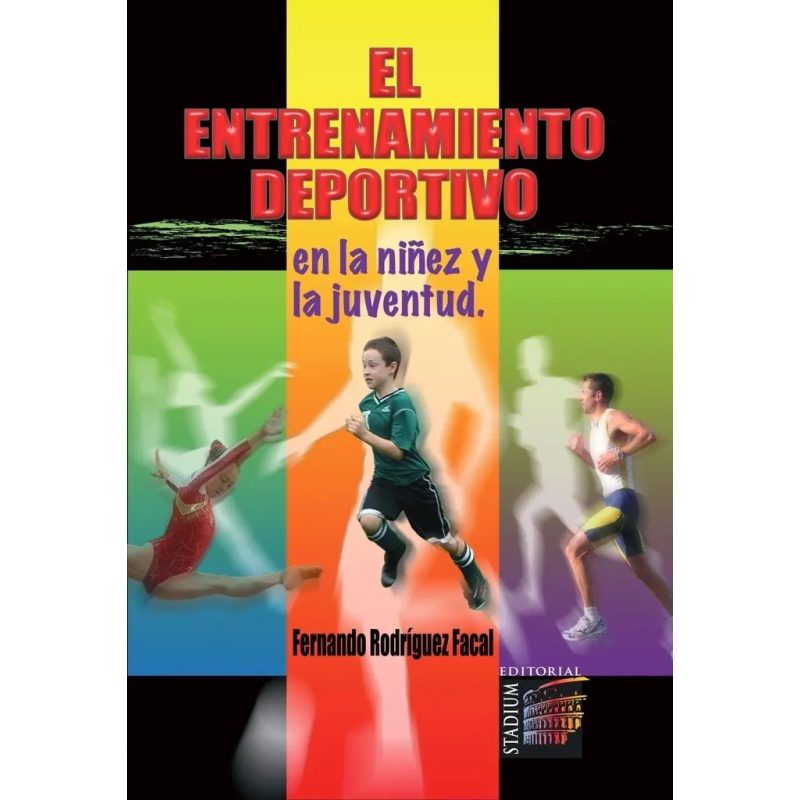 EL ENTRENAMIENTO DEPORTIVO EN LA NIÑEZ Y LA JUVENTUD