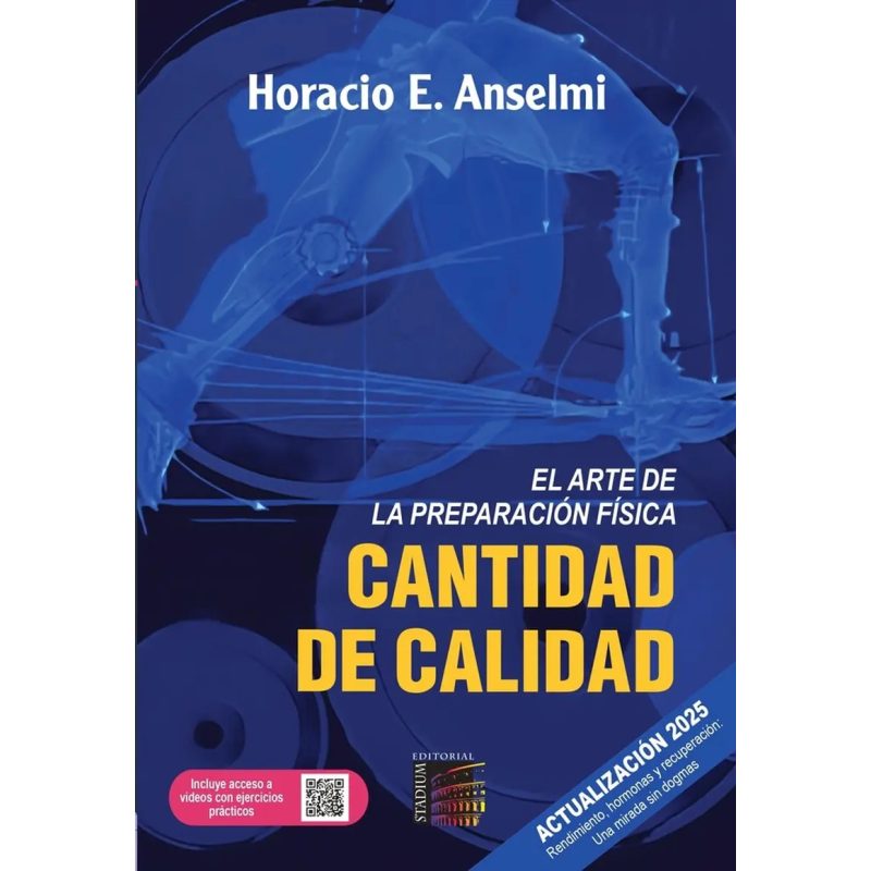 CANTIDAD DE CALIDAD - EL ARTE DE LA PREPARACION FISICA - E25