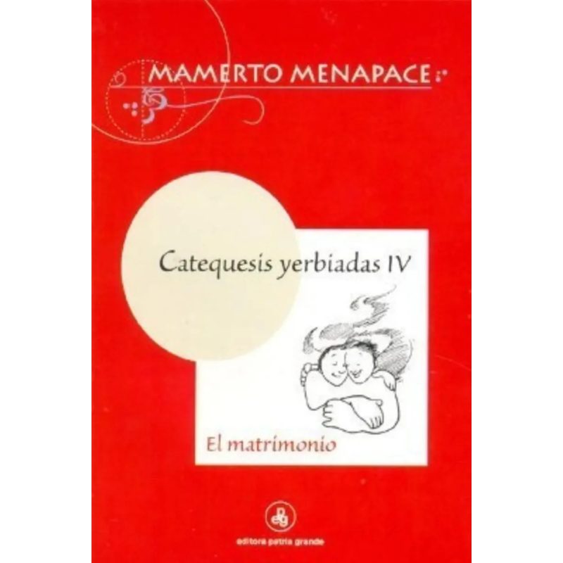 CATEQUESIS YERBIADAS IV EL MATRIMONI