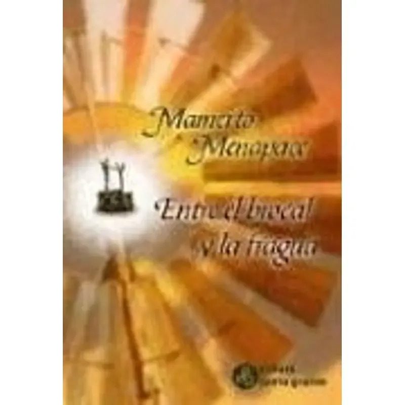 ENTRE EL BROCAL Y LA FRAGUA