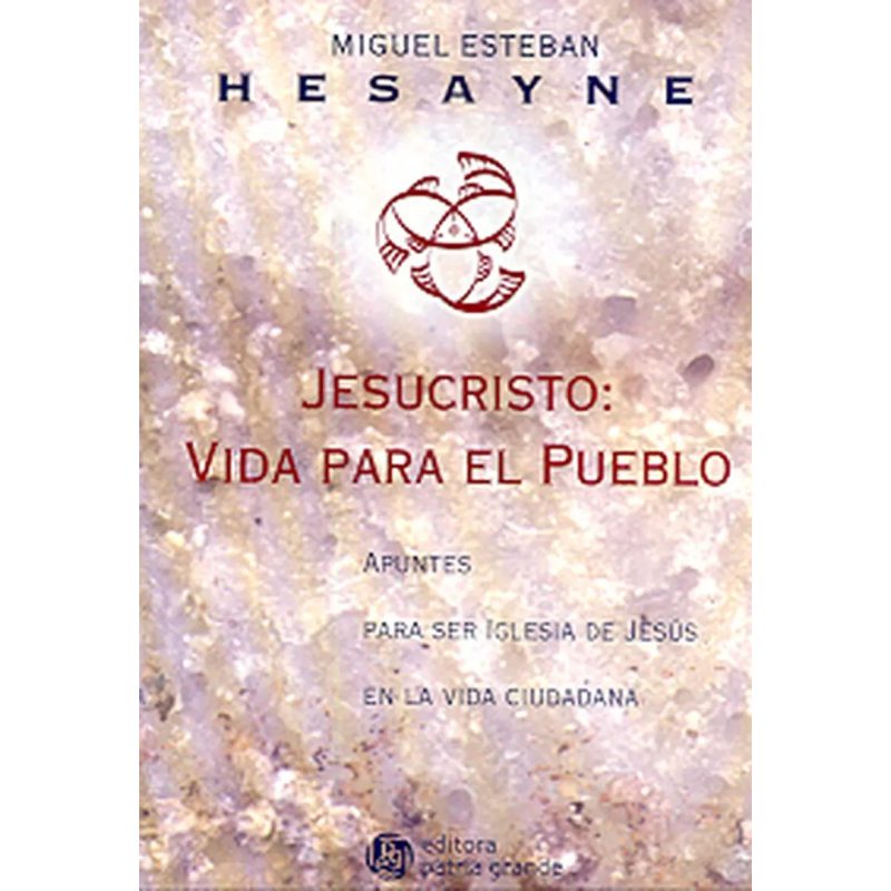 JESUCRISTO VIDA PARA EL PUEBLO