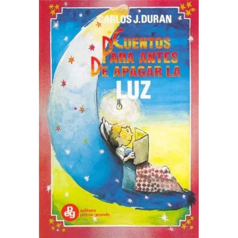 CUENTOS PARA ANTES DE APAGAR LA LUZ