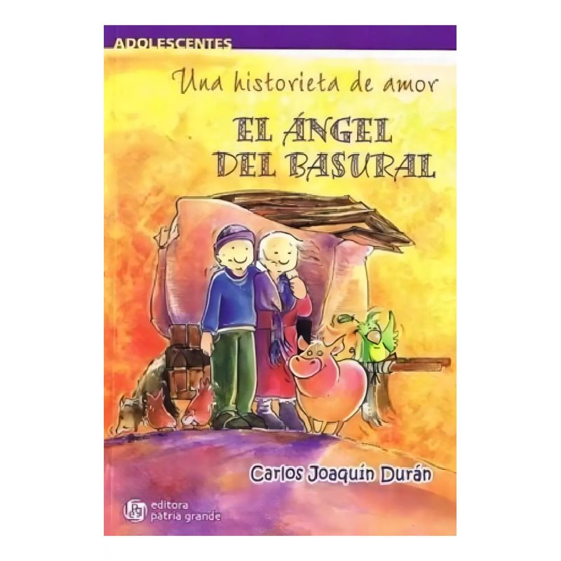 ANGEL DEL BASURAL UNA HISTDE AMOR