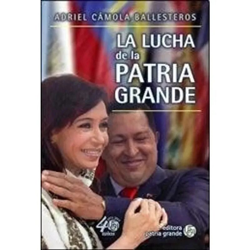 LUCHA DE LA PATRIA GRANDE LA