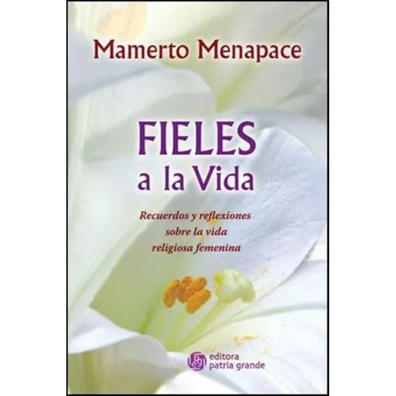 FIELES A LA VIDA