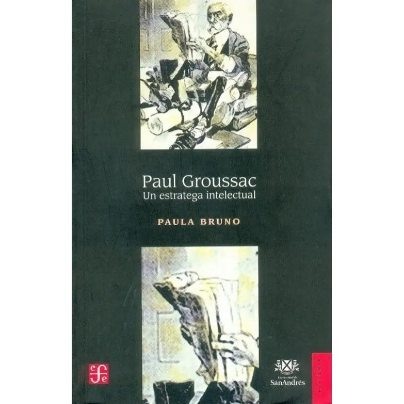 PAUL GROUSSAC UN ESTRATEGA INTELECTUAL