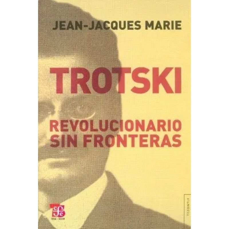 TROTSKI REVOLUCIONARIO SIN FRONTERAS