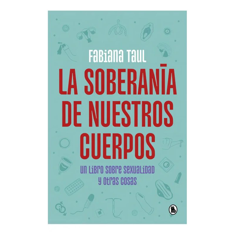 SOBERANIA DE NUESTROS CUERPOS LA