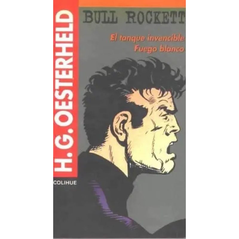 BULL ROCKET - EL TANQUE INVENCIBLE / FUEGO BLANCO