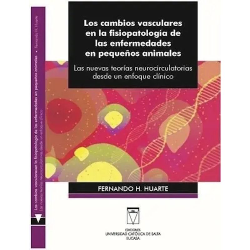CAMBIOS VASCULARES EN LA FISIOPATOLOGIA DE LAS ENFERMEDADES EN PEQUE/OS ANIMALES