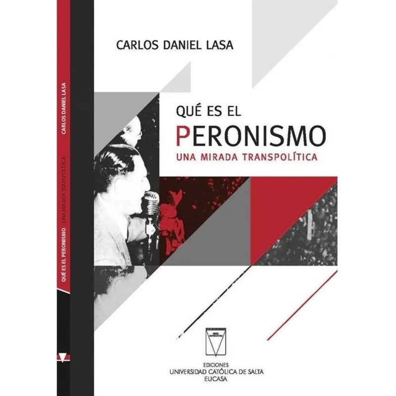 QUE ES EL PERONISMO  UNA MIRADA TRANSPOLITICA